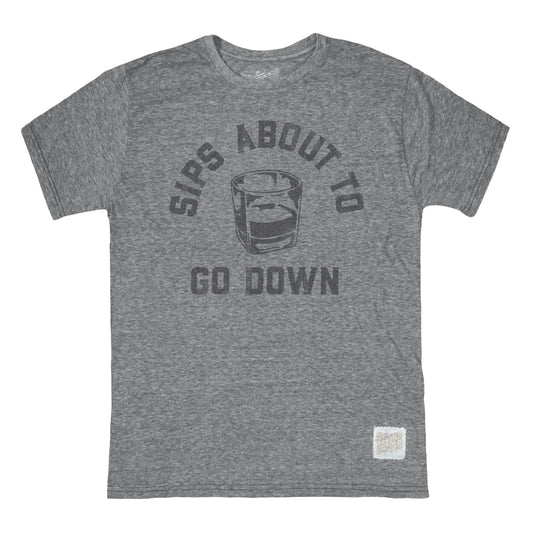 Sips about to go down tee