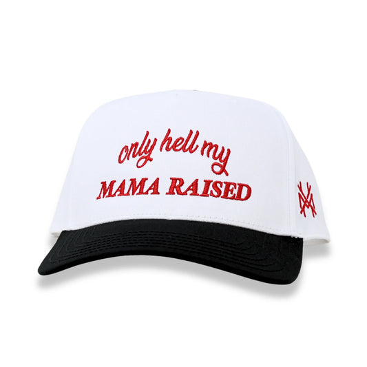 Only Hell My Mama Raised Trucker Hats