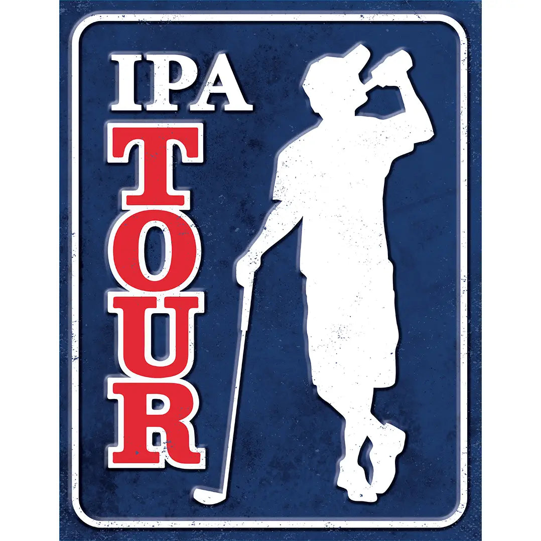 IPA Tour Tin Sign